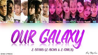 Vignette de la vidéo "Z-STARS - Our Galaxy (Color Coded English Lyrics)"