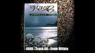 KEKAL 06 &quot;From Within&quot; - Embrace the Dead