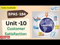 BPAS -184 \\ Unit -10 Customer Satisfaction #ignou #bpas184 #unit10  #ignoustudymaterial