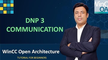 6- WinCC Open Architecture - How to Configure DNP3 Communication Step by Step