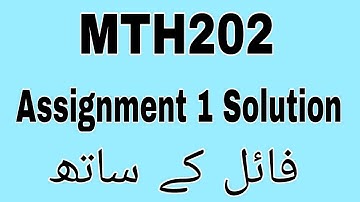 MTH202 Assignment 1 Solution 2022|| Mth202 Assignment 1 Solution