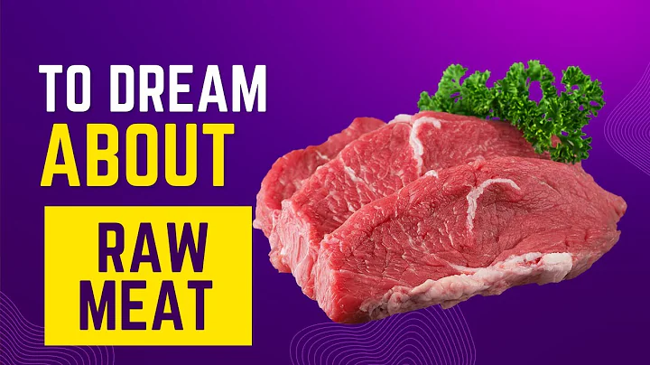 What does it mean to Dream about Raw Meat? Discover the dream meaning and dream interpretation