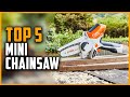 Best Mini Chainsaw 2021 | Top 5 Cordless Mini Chainsaw
