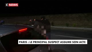 Paris : le principal suspect assume son acte