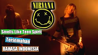 Nirvana - Smells Like Teen Spirit || Lirik Terjemahan Bahasa Indonesia