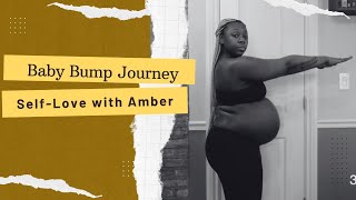 Baby Bump Journey Self-Love With Amber