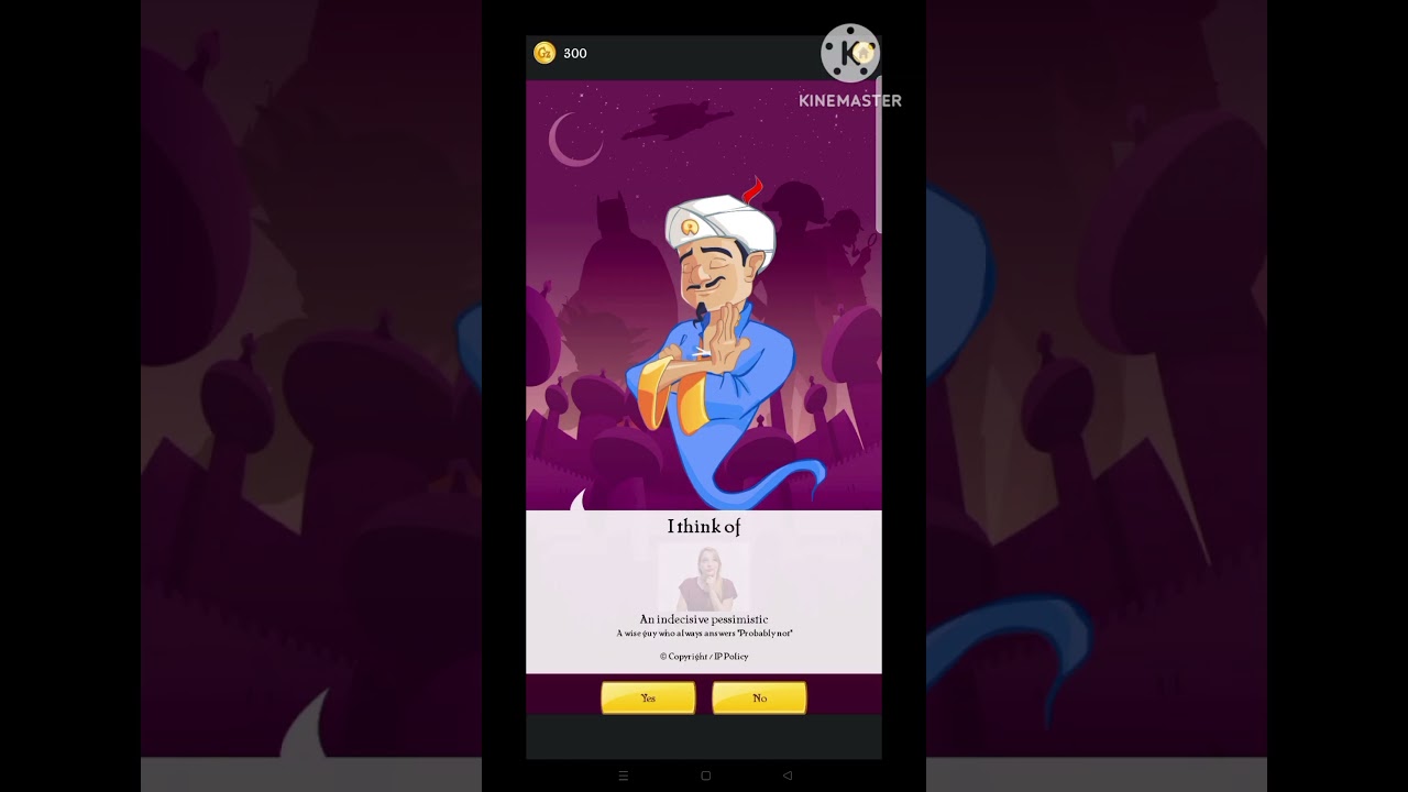 what if we say only probably not to Akinator 