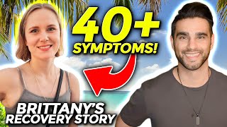 Overcoming 40+ Anxiety Symptoms | Brittanys Recovery Story