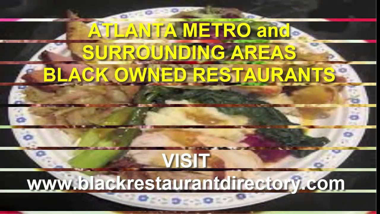 Black Owned Soul Food Restaurants In Or Near Atlanta Georgia YouTube Black Owned Soul Food Restaurants In Or Near Atlanta Georgia YouTube