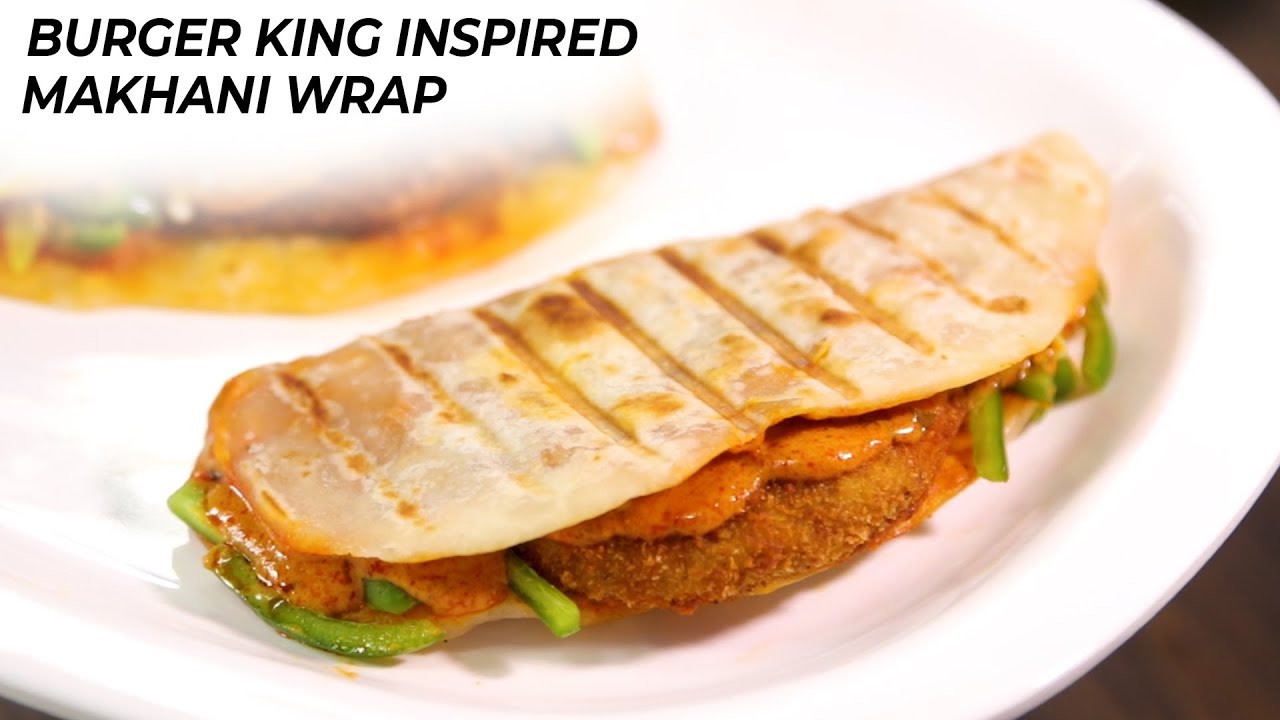 Crispy Veg Makhani Wrap - Burger King Style - CookingShooking | Yaman Agarwal