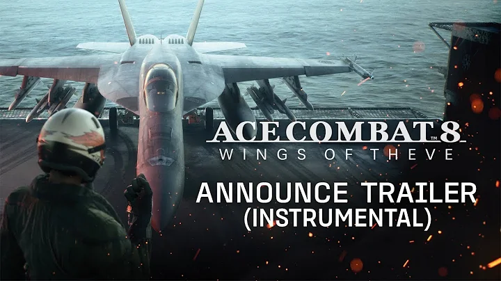 ACE COMBAT 8: WINGS OF THEVE Announcement Trailer (Instrumental)