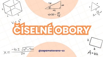 ČÍSELNÉ OBORY - ULTIMÁTNÍ Trik Jak Si Je Zapamatovat