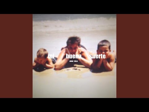 Mi buena suerte