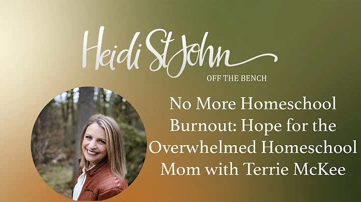 No More Homeschool Burnout: Hope for the Overwhelm...