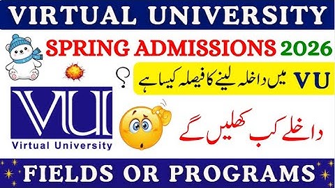 VU Spring Admissions 2026 | Virtual University Fields, Programs & Admission Date | Full Details