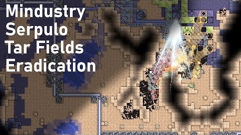 Mindustry - Serpulo - Tar Fields - Eradication