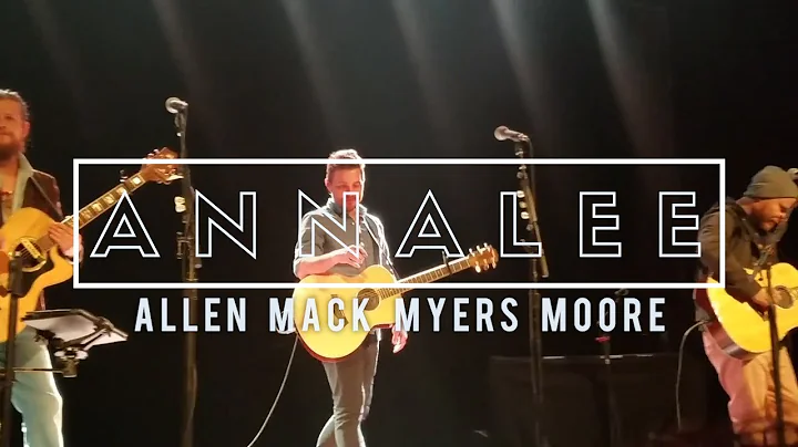 Allen Mack Myers Moore - Annalee [Official Video]