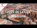 2025 26 La Liga Stadiums
