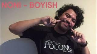 Noni - Boyish (Slowed   Reverb)