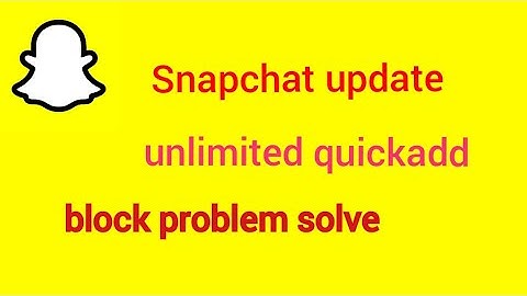 Snapchat Update Snapchat ID create unlimited quickadd  no block problem