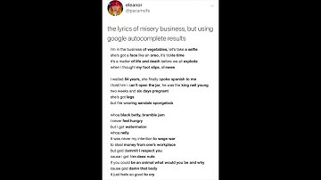 Misery Business but using google autocomplete results