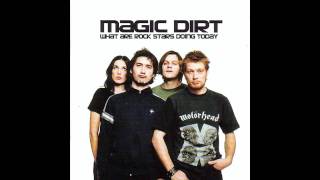 Magic Dirt - Dirty Jeans [HD]