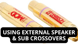 Using External Crossovers for Home Theater Speaker/Subwoofer Bass Management