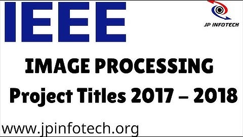 IEEE Image Processing Project Titles 2017 | 2018 Matlab Image Processing Projects