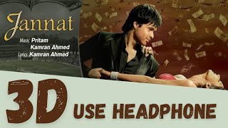 Judai ( 3D Audio ) - Jannat | Emraan Hashmi | Sonal Chauhan | Pritam
