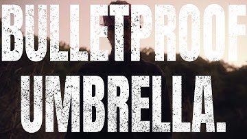 BULLETPROOF UMBRELLA. (OFFICIAL MUSIC VIDEO.)