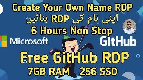 Github Free VPS /RDP || Create Own name RDP / VPS || 7GB Ram & 256GB SSD || Mr Arif Baba