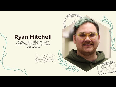 2023 Hagemann Elementary School Classified Employee of the Year: Ryan Hitchell
