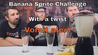 Banana Sprite Challenge *Vomit Alert*