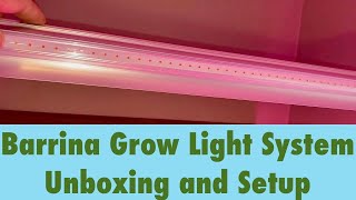 Barrina Grow Light System Unboxing and Setup