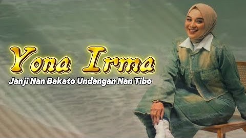 YONA IRMA – Janji Nan Bakato, Undangan Nan Tibo [LITTLES TWO OFFICIAL MUSIC]