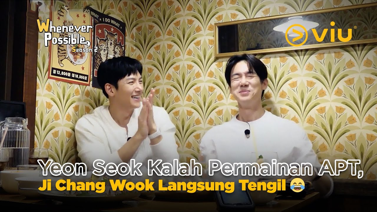 Yeon Seok Kalah Dalam Permainan APT, Ji Chang Wook Langsung Tengil 🤣 | Whenever Possible 2 EP04