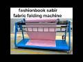 #fabric folding machine #stitching class #fashionbook sabir #patternmaking