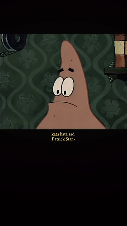 kata kata sad Patrick #storywa