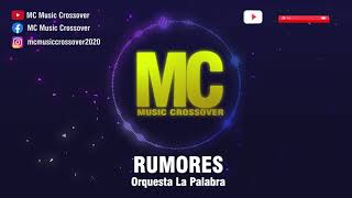 Orquesta La Palabra - Rumores Con Letra