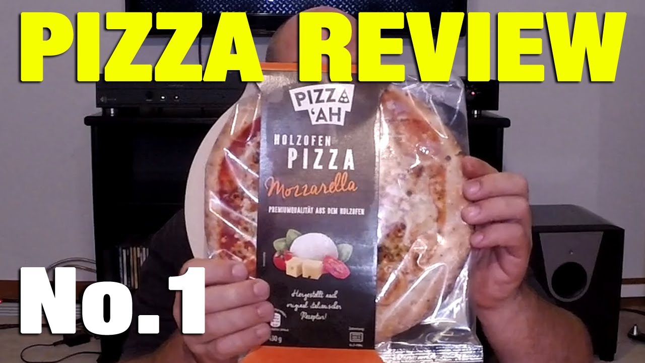 Pizza Review No 1 Holzofen Pizz Ah Mozzarella Aldi Sud Bonus Youtube