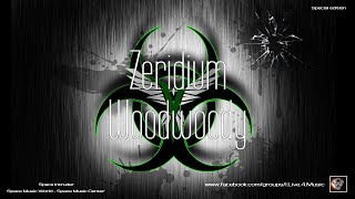 ✯ Zeridium - Woodwoody (Master vers. by: Space Intruder) edit.2k21