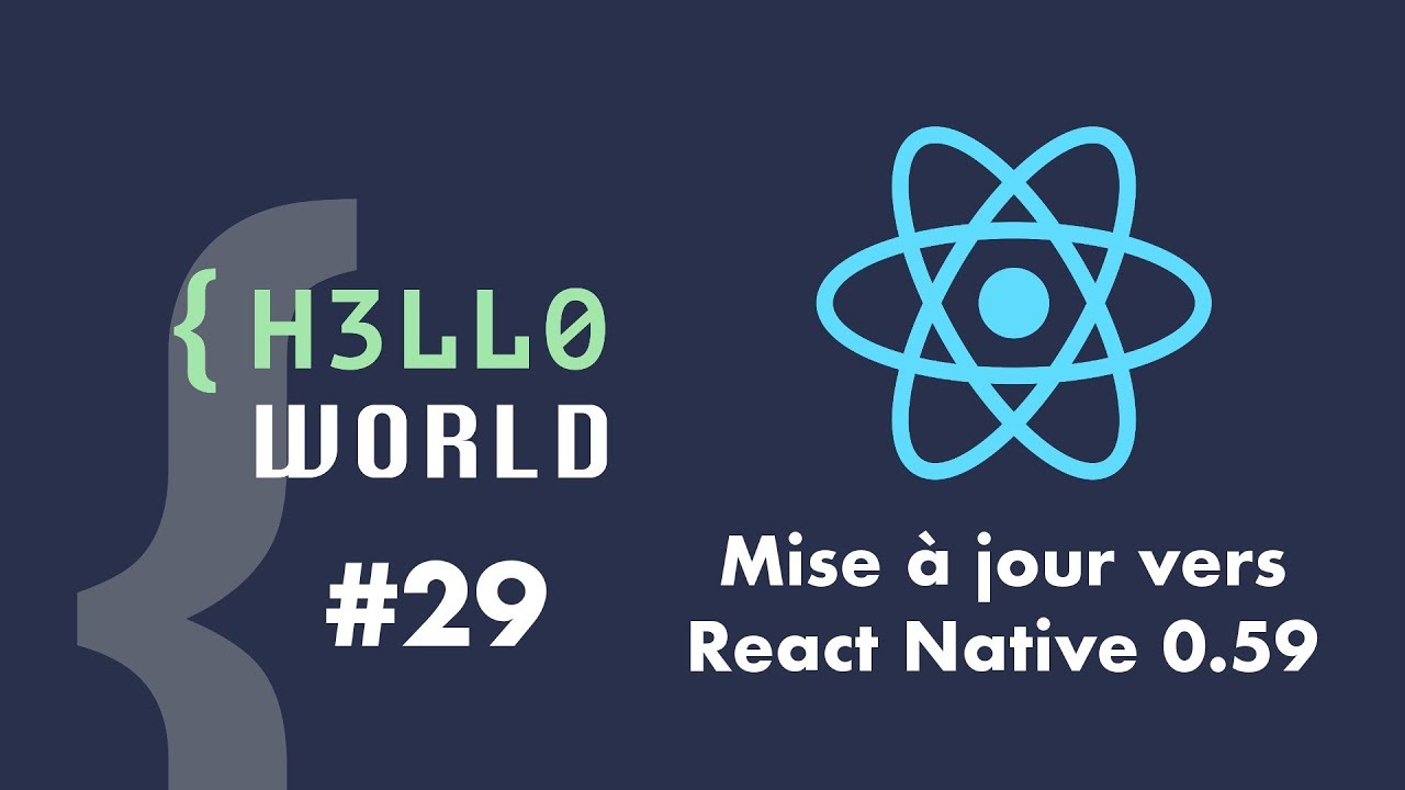 HW #29 - Mise à jour vers React Native 0.59 HW #29 - Mise à jour vers React Native 0.59