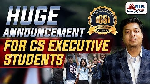 Huge Announcement for All CS Executive students | mohit agarwal |