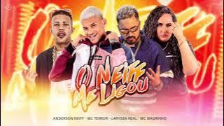 MC TERROR E ANDERSON NEIFF E LARYSSA REAL E MC MAGRINHO - O NEIFF ME LIGOU - ÁUDIO OFICIAL