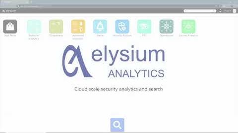 Product Demo of Elysium Analytics, Security Analytics Platform