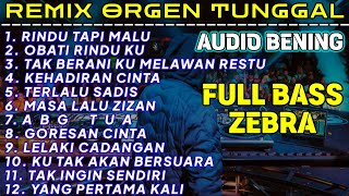 REMIX ORGEN TUNGGAL FULL ALBUM COVER CHANDRA ORGEN FULL BASS -  RINDU TAPI MALU OBATI RINDU KU