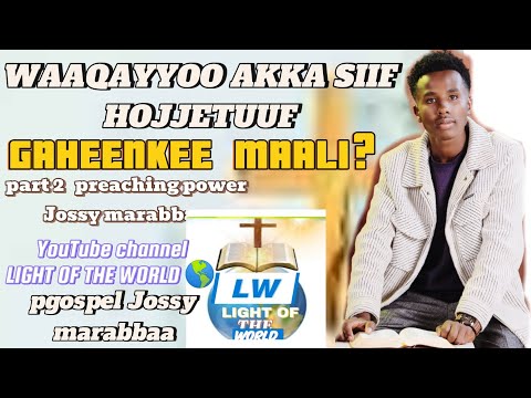 WAAQAYYOO WAANUMA ATI HOJJETAA JIRTUTTI SI BEEKAA DAFII KA II HOJII ITTI FUFI GAHEEKE BAHADHU