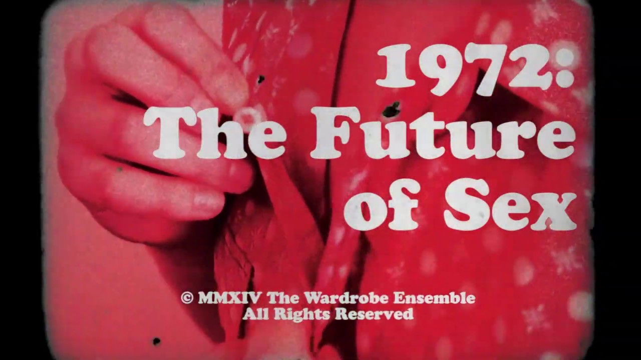 1972: The Future of Sex Trailer 2019