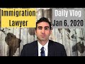 Life of an Immigration Lawyer: Parviz Malakouti January 6th, 2020 [Day 4]