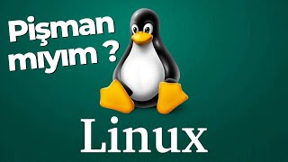 Linux YükledimPişman Mıyım?
